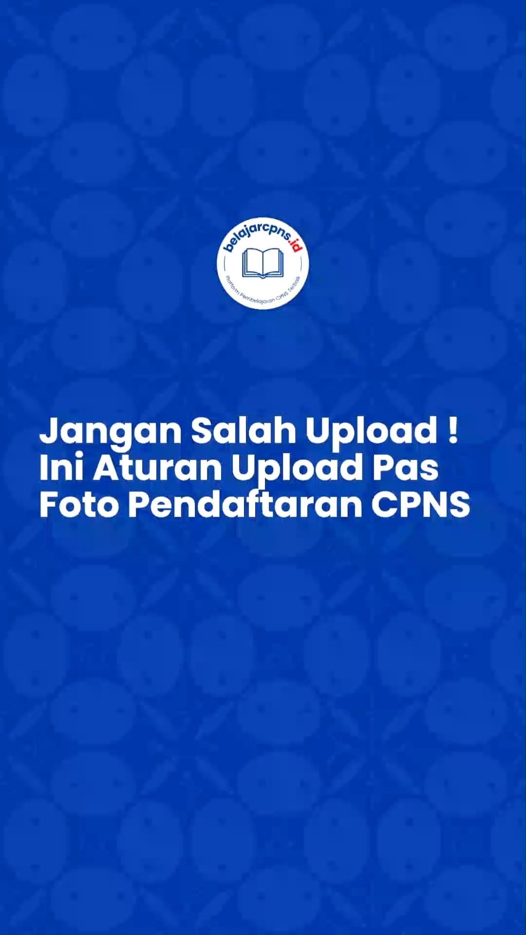 Syarat Pas Foto Pendaftaran CPNS: Ukuran, Latar, dan Aturan yang Wajib Dipatuhi