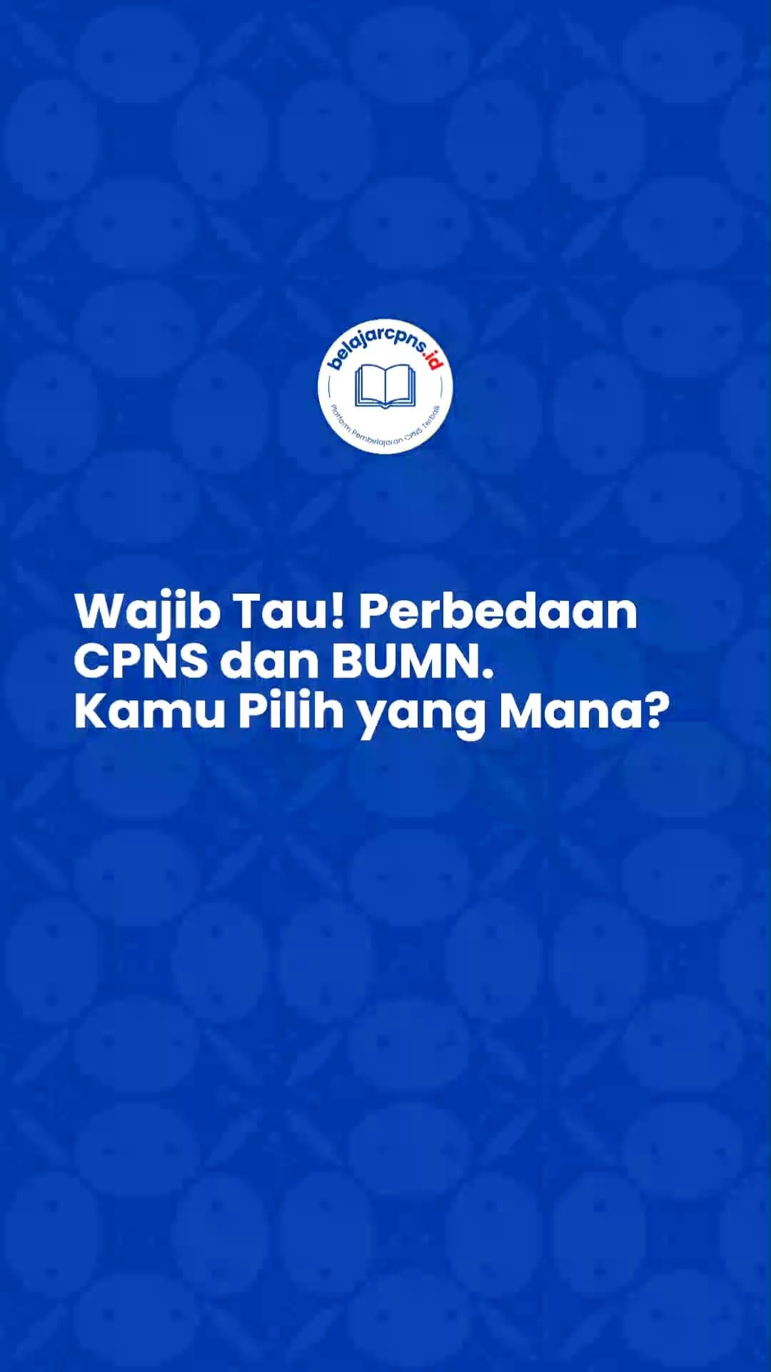 CPNS atau BUMN? Ini Perbedaan Utamanya Sebelum Kamu Memilih